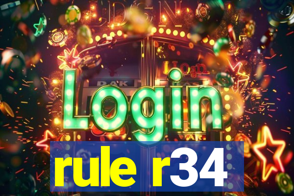 rule r34
